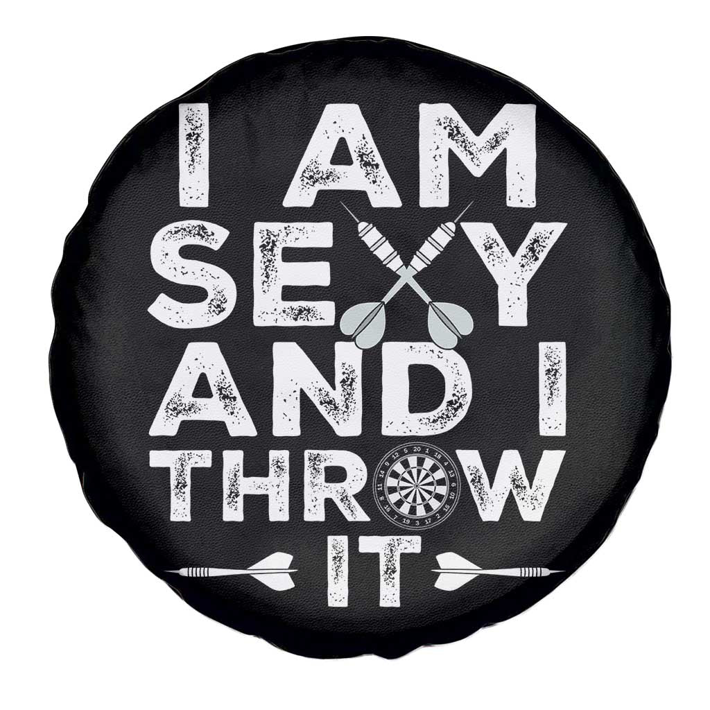 Funny Sexy Dart Player Joke Spare Tire Cover I Am Sexy And I Throw It - Wonder Print Shop