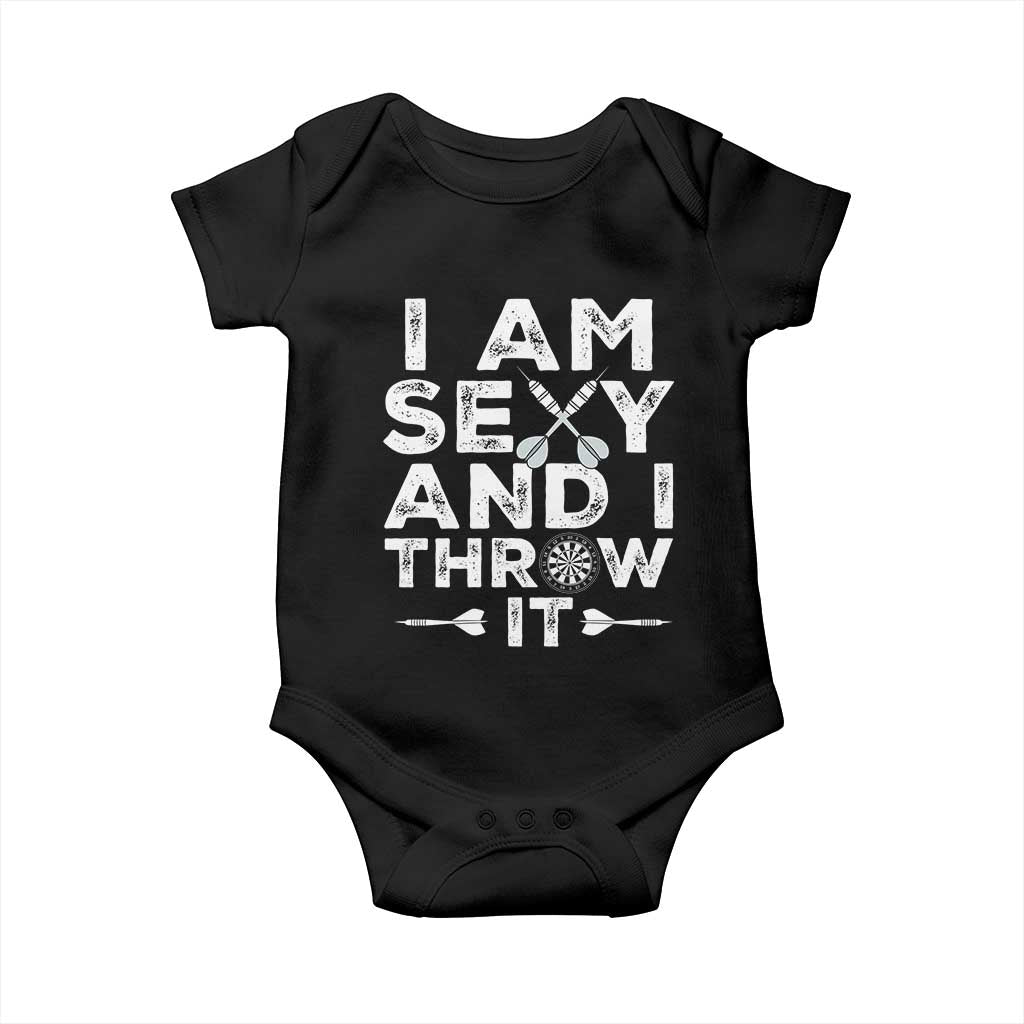 Funny Sexy Dart Player Joke Baby Onesie I Am Sexy And I Throw It - Wonder Print Shop