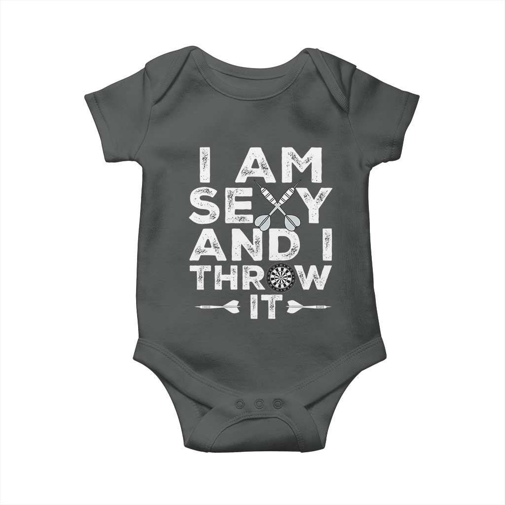 Funny Sexy Dart Player Joke Baby Onesie I Am Sexy And I Throw It - Wonder Print Shop