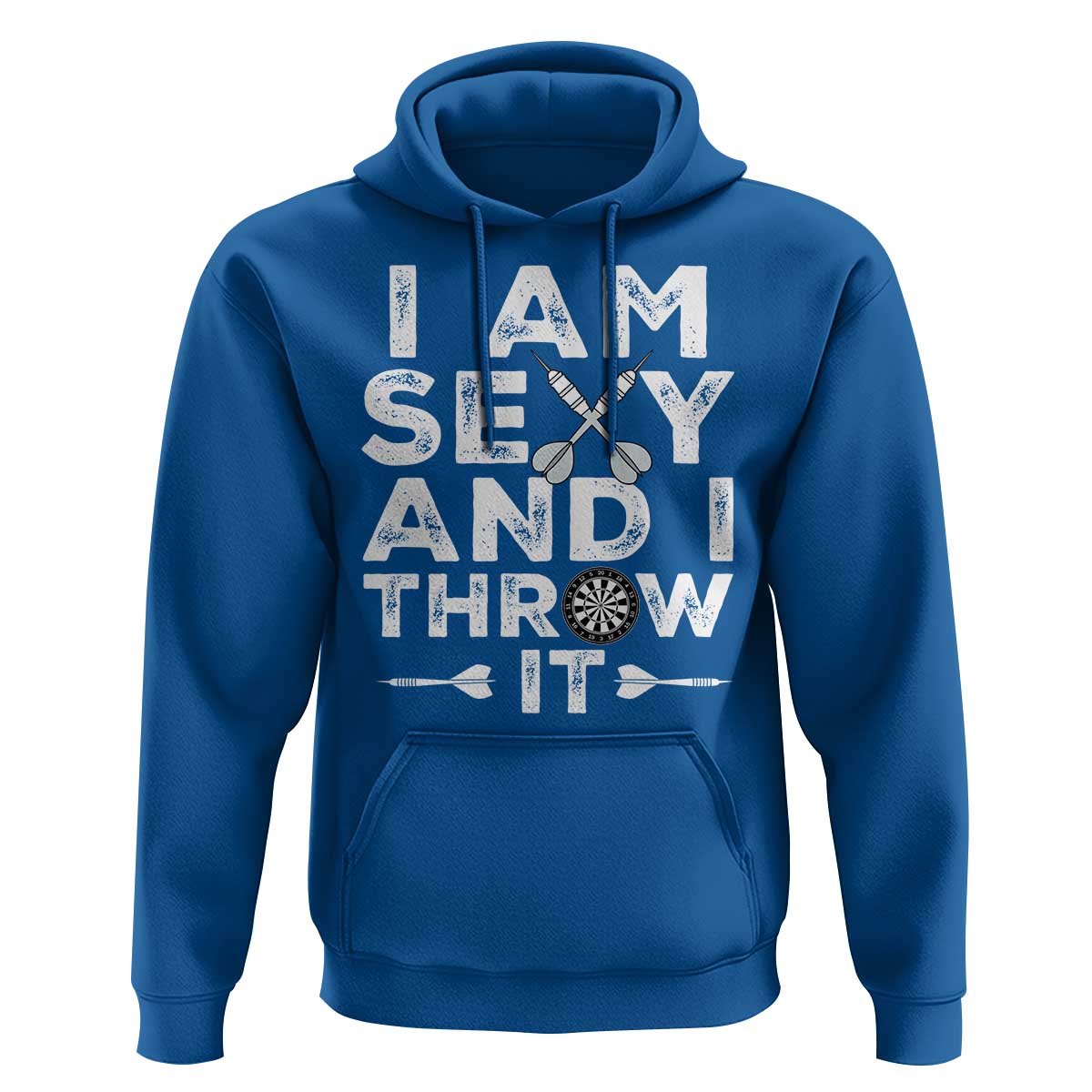 Funny Sexy Dart Player Joke Hoodie I Am Sexy And I Throw It - Wonder Print Shop