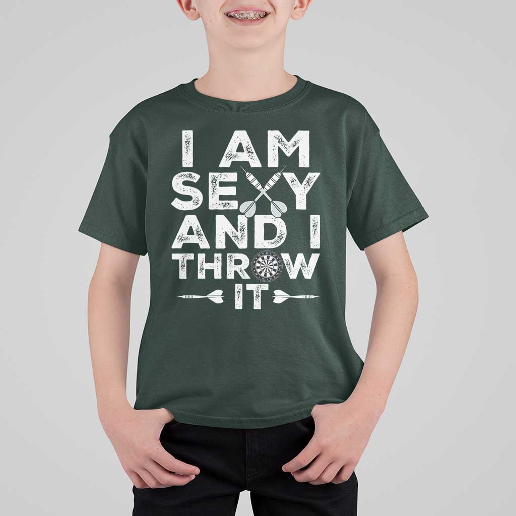 Funny Sexy Dart Player Joke T Shirt For Kid I Am Sexy And I Throw It - Wonder Print Shop