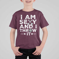 Funny Sexy Dart Player Joke T Shirt For Kid I Am Sexy And I Throw It - Wonder Print Shop