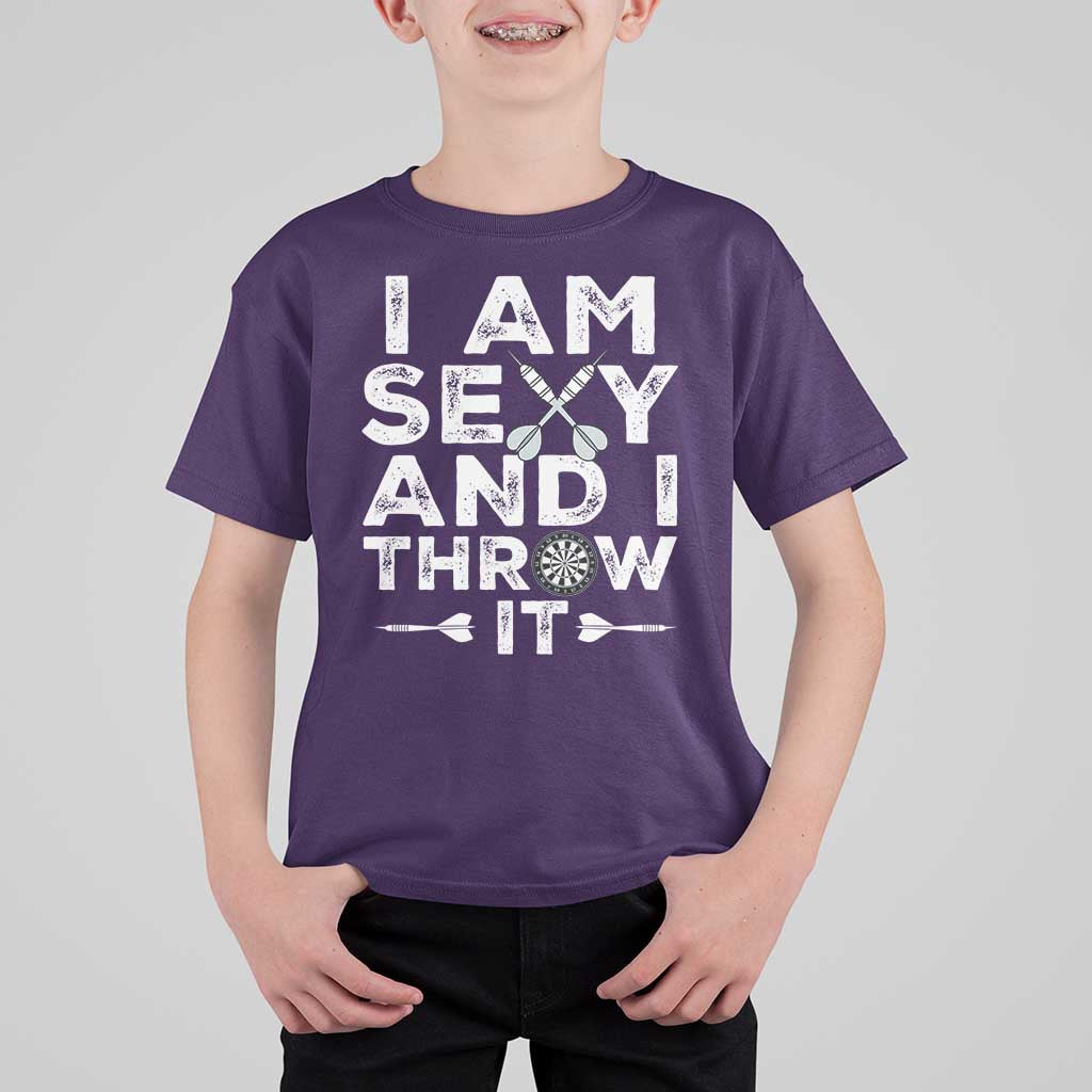 Funny Sexy Dart Player Joke T Shirt For Kid I Am Sexy And I Throw It - Wonder Print Shop