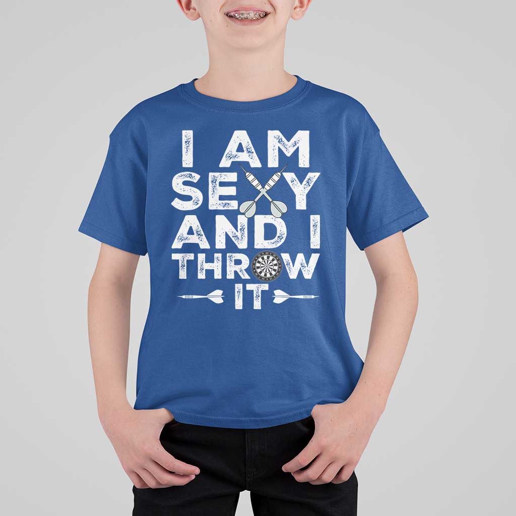 Funny Sexy Dart Player Joke T Shirt For Kid I Am Sexy And I Throw It - Wonder Print Shop
