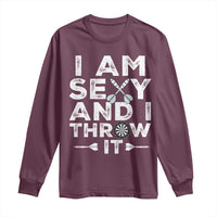 Funny Sexy Dart Player Joke Long Sleeve Shirt I Am Sexy And I Throw It - Wonder Print Shop