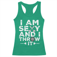 Funny Sexy Dart Player Joke Racerback Tank Top I Am Sexy And I Throw It - Wonder Print Shop