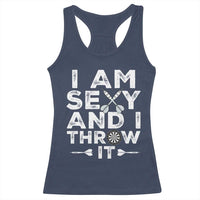 Funny Sexy Dart Player Joke Racerback Tank Top I Am Sexy And I Throw It - Wonder Print Shop