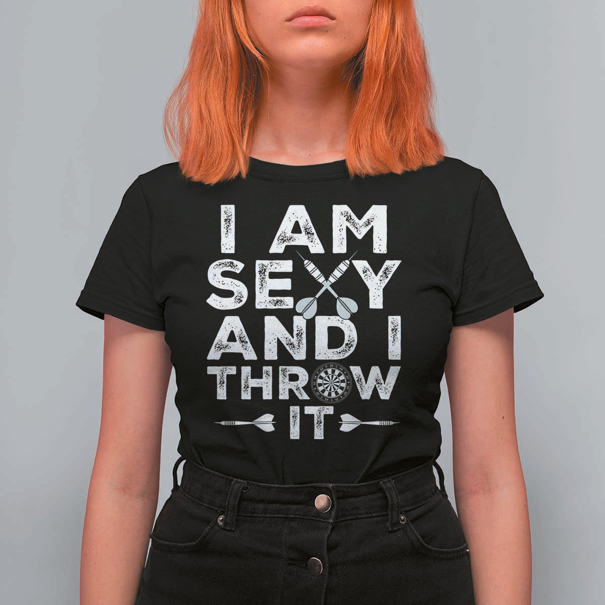 Funny Sexy Dart Player Joke T Shirt For Women I Am Sexy And I Throw It - Wonder Print Shop