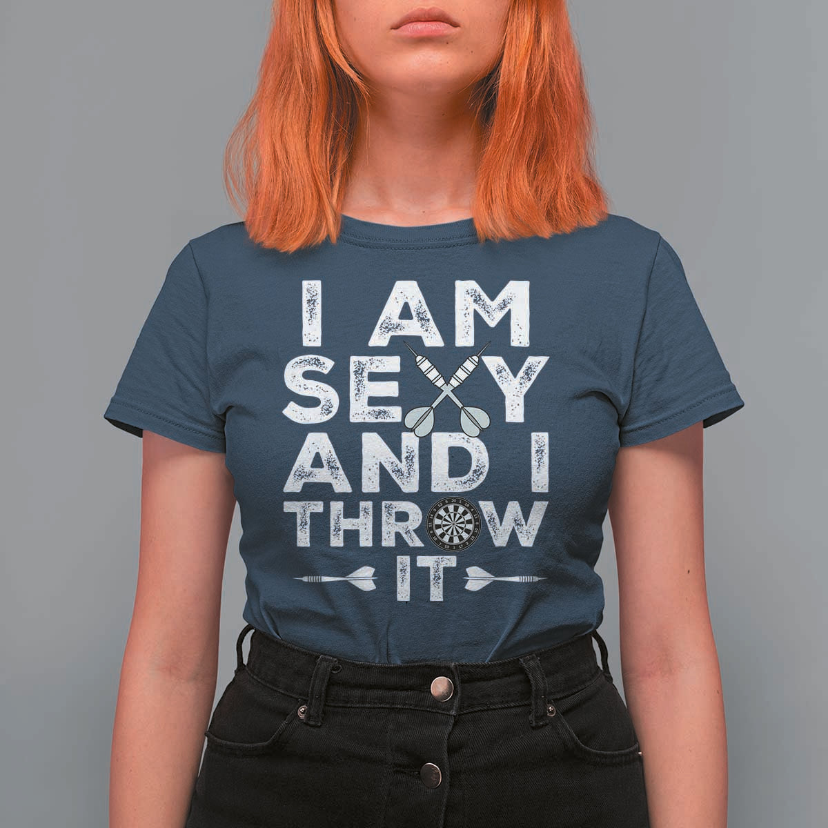 Funny Sexy Dart Player Joke T Shirt For Women I Am Sexy And I Throw It - Wonder Print Shop