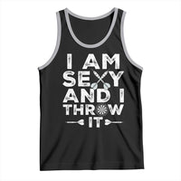Funny Sexy Dart Player Joke Tank Top I Am Sexy And I Throw It - Wonder Print Shop