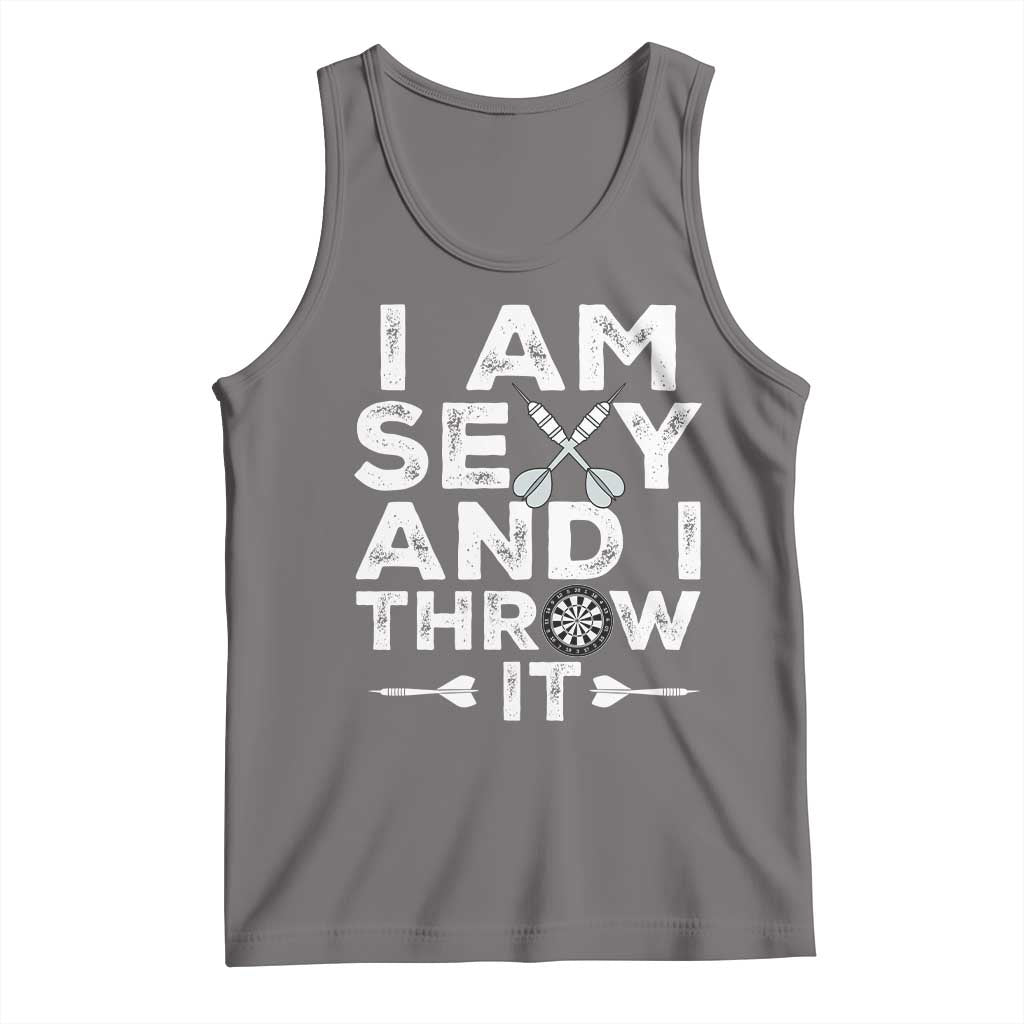 Funny Sexy Dart Player Joke Tank Top I Am Sexy And I Throw It - Wonder Print Shop