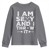 Funny Sexy Dart Player Joke Youth Sweatshirt I Am Sexy And I Throw It - Wonder Print Shop