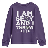 Funny Sexy Dart Player Joke Youth Sweatshirt I Am Sexy And I Throw It - Wonder Print Shop