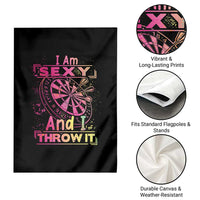 I Am Sexy And I Throw It Garden Flag Sexy Dart Player Gift - Wonder Print Shop