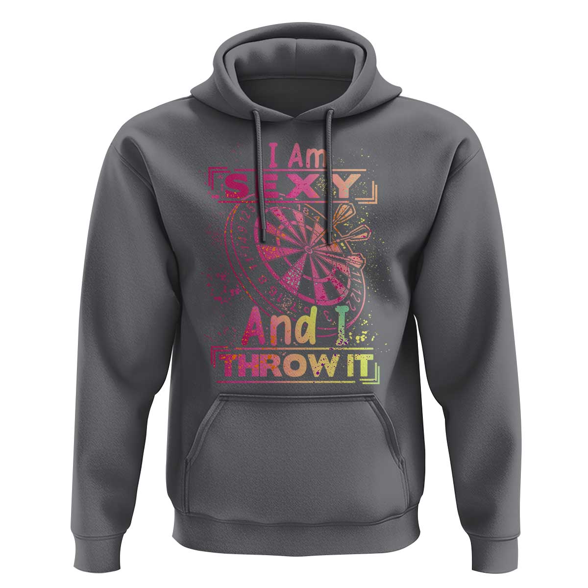 I Am Sexy And I Throw It Hoodie Sexy Dart Player Gift - Wonder Print Shop