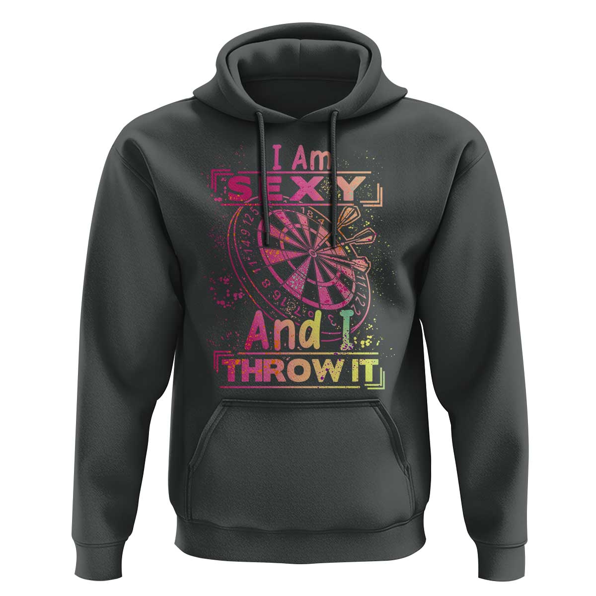 I Am Sexy And I Throw It Hoodie Sexy Dart Player Gift - Wonder Print Shop