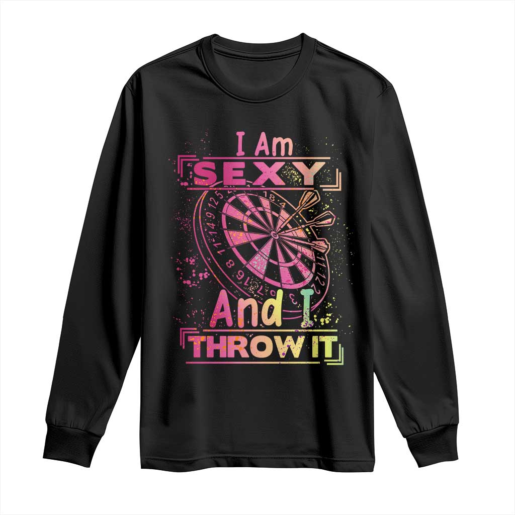 I Am Sexy And I Throw It Long Sleeve Shirt Sexy Dart Player Gift - Wonder Print Shop