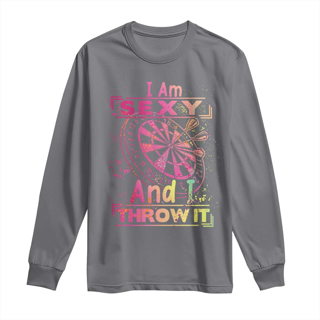 I Am Sexy And I Throw It Long Sleeve Shirt Sexy Dart Player Gift - Wonder Print Shop