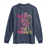 I Am Sexy And I Throw It Long Sleeve Shirt Sexy Dart Player Gift - Wonder Print Shop
