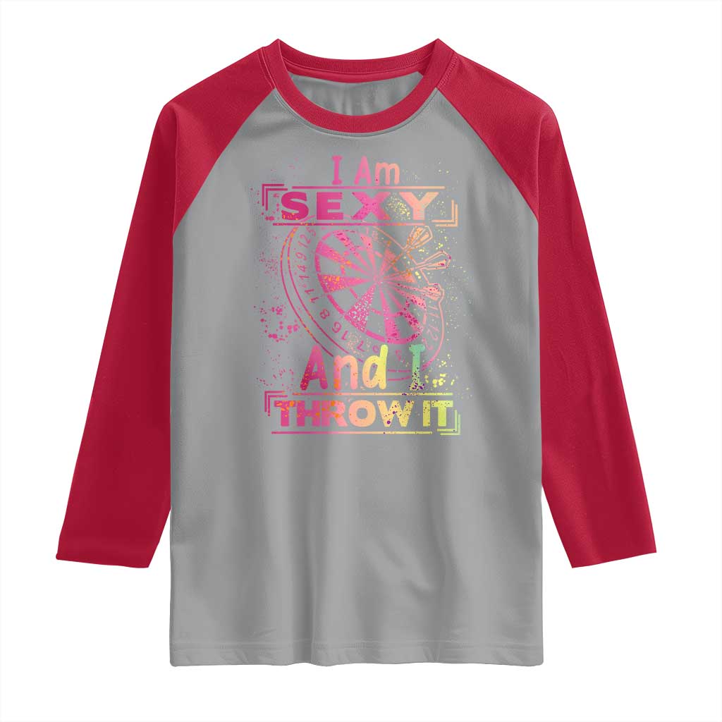 I Am Sexy And I Throw It Raglan Shirt Sexy Dart Player Gift - Wonder Print Shop