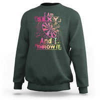 I Am Sexy And I Throw It Sweatshirt Sexy Dart Player Gift - Wonder Print Shop