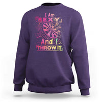 I Am Sexy And I Throw It Sweatshirt Sexy Dart Player Gift - Wonder Print Shop