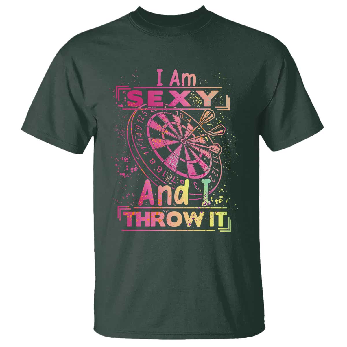 I Am Sexy And I Throw It T Shirt Sexy Dart Player Gift - Wonder Print Shop