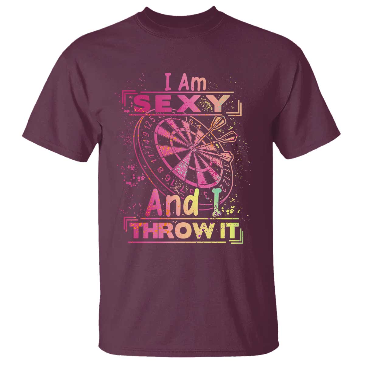 I Am Sexy And I Throw It T Shirt Sexy Dart Player Gift - Wonder Print Shop