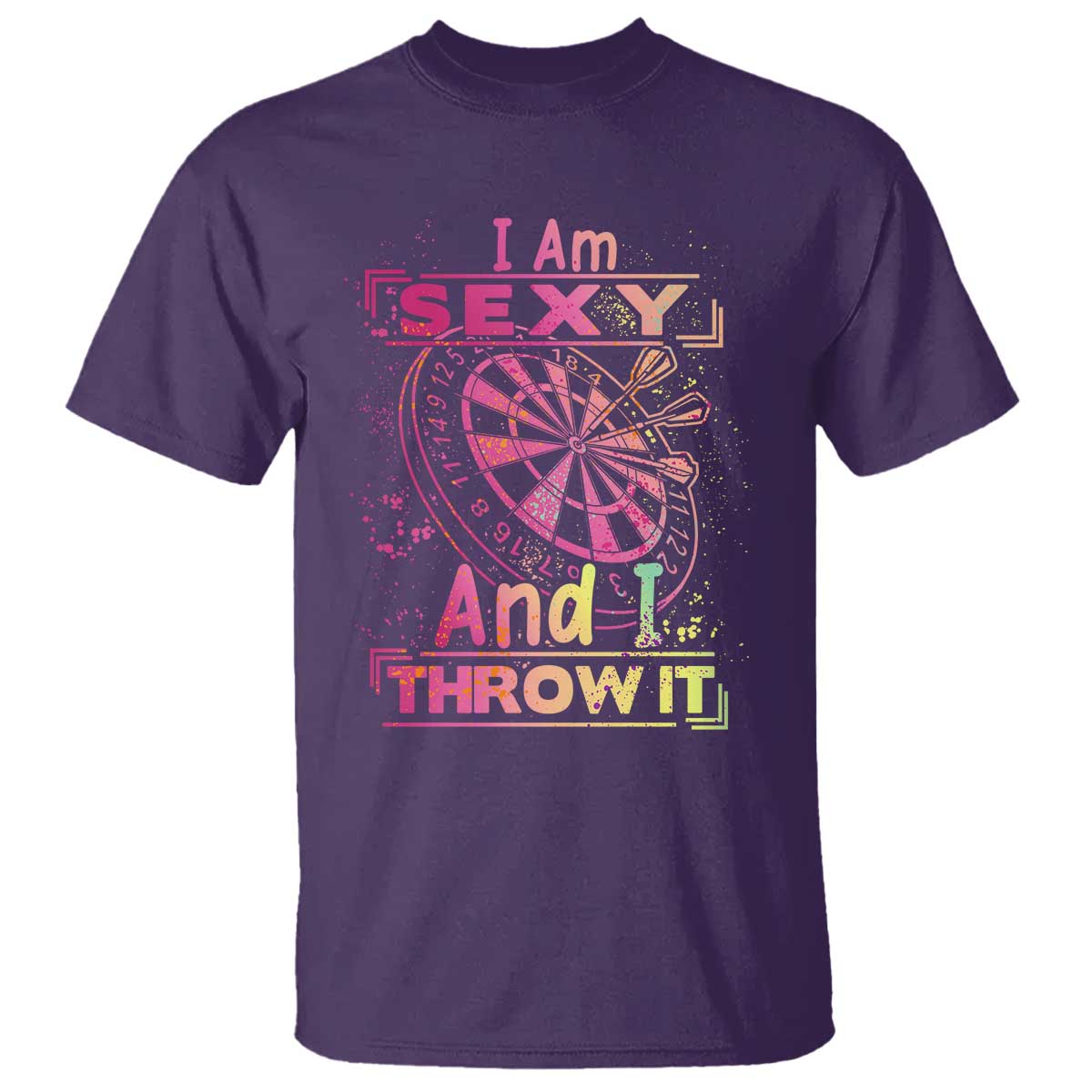 I Am Sexy And I Throw It T Shirt Sexy Dart Player Gift - Wonder Print Shop