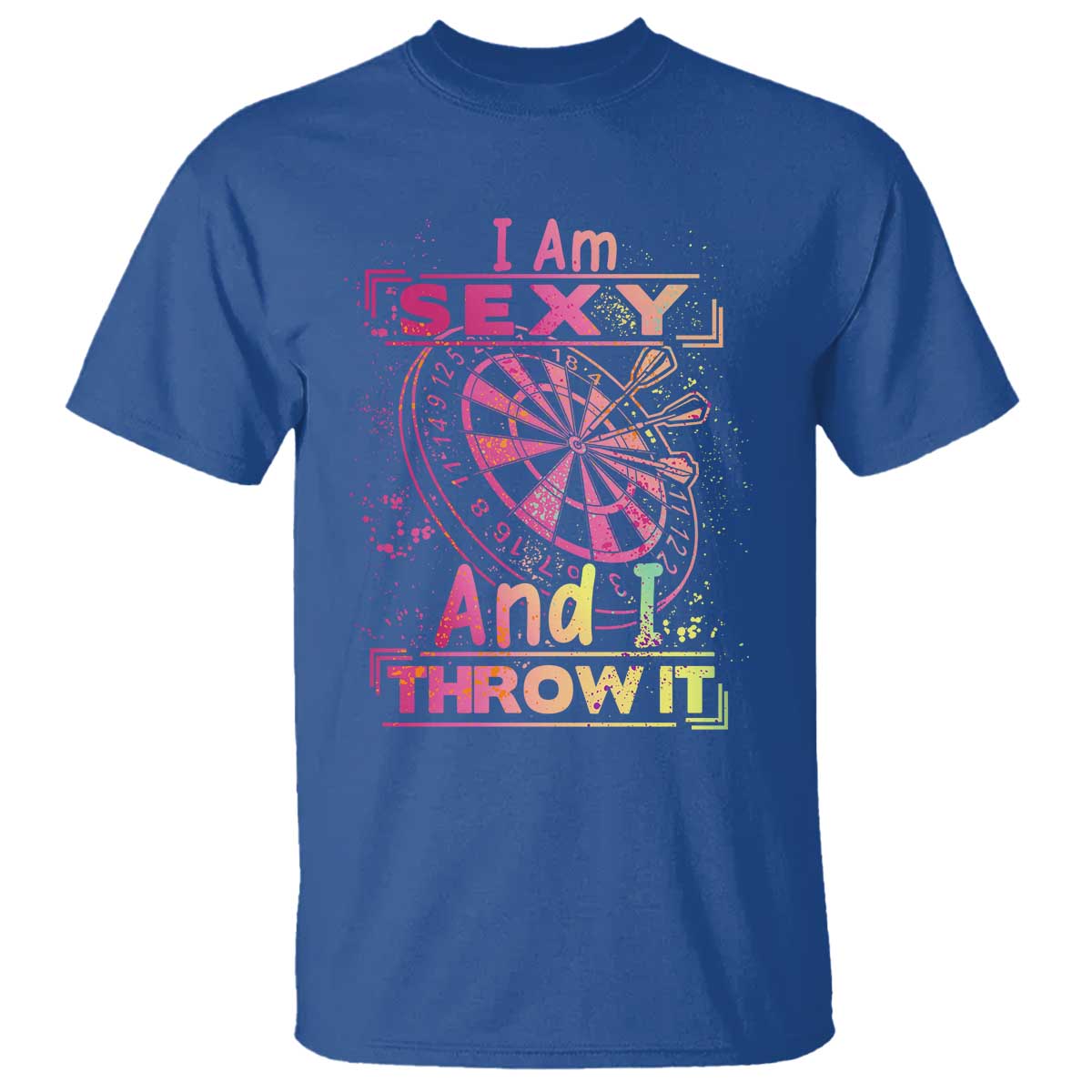 I Am Sexy And I Throw It T Shirt Sexy Dart Player Gift - Wonder Print Shop