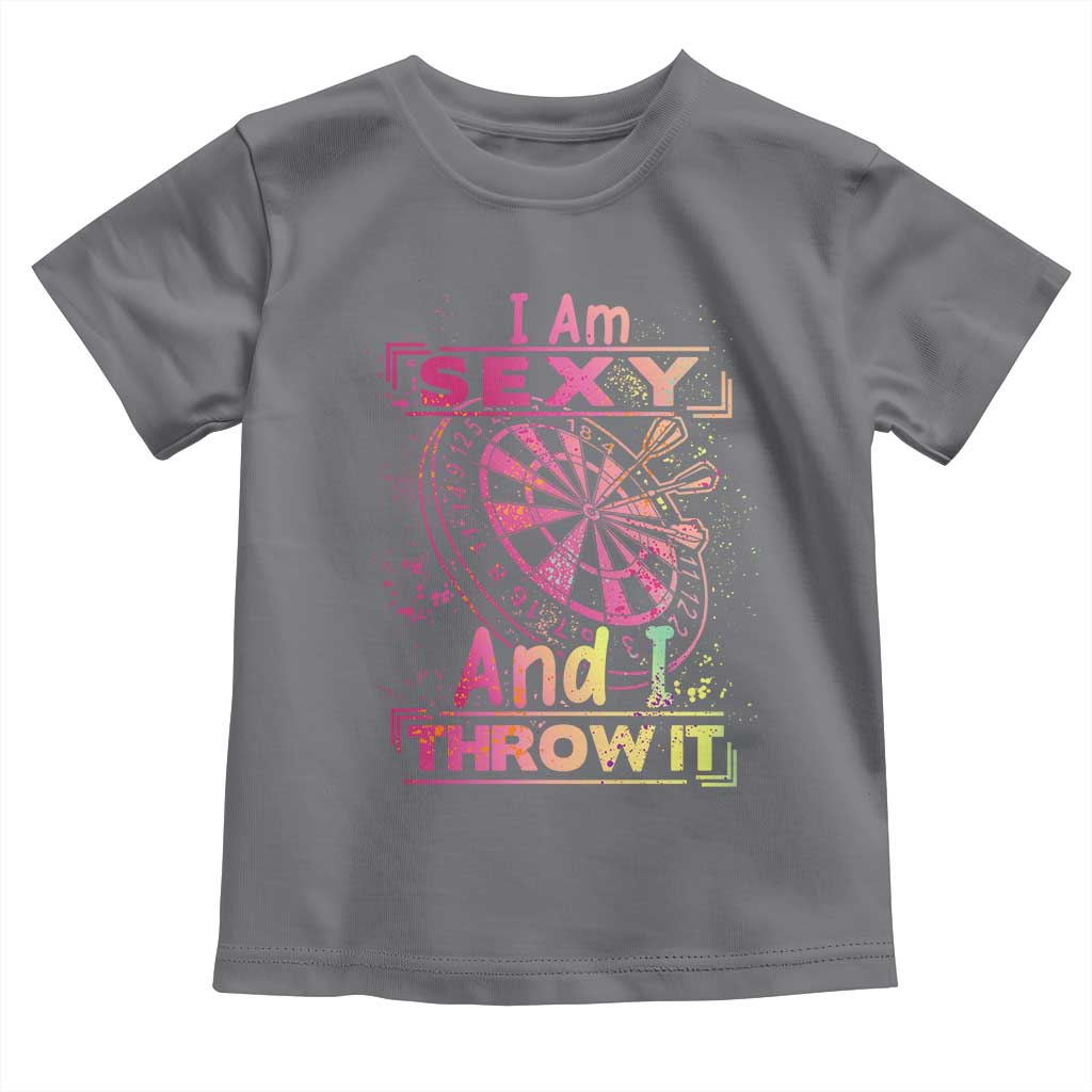 I Am Sexy And I Throw It Toddler T Shirt Sexy Dart Player Gift - Wonder Print Shop