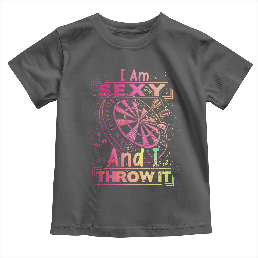 I Am Sexy And I Throw It Toddler T Shirt Sexy Dart Player Gift - Wonder Print Shop