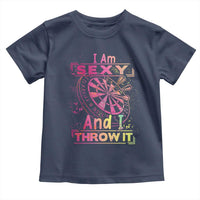 I Am Sexy And I Throw It Toddler T Shirt Sexy Dart Player Gift - Wonder Print Shop