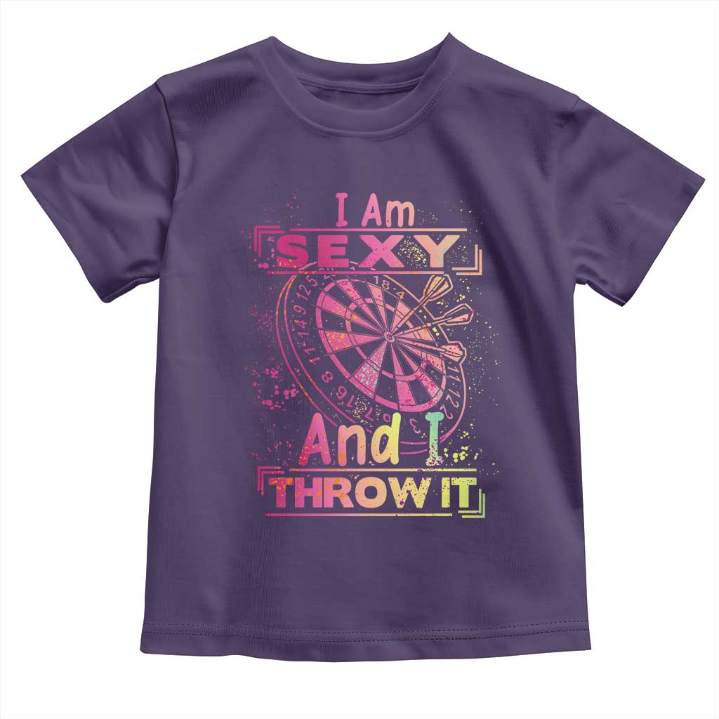 I Am Sexy And I Throw It Toddler T Shirt Sexy Dart Player Gift - Wonder Print Shop