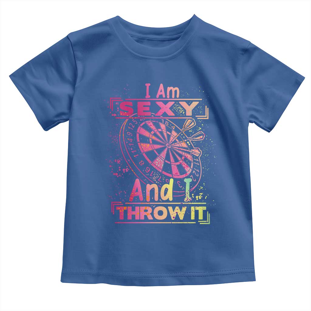 I Am Sexy And I Throw It Toddler T Shirt Sexy Dart Player Gift - Wonder Print Shop
