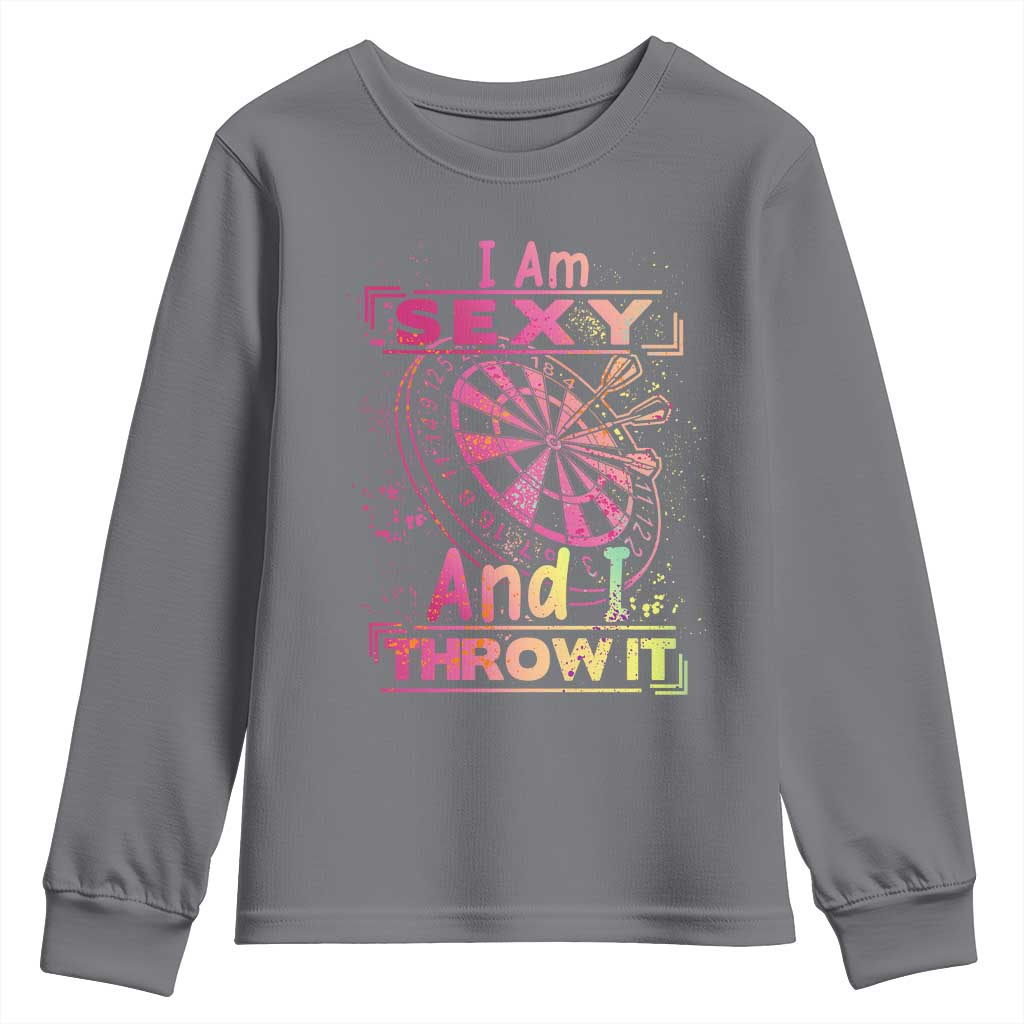 I Am Sexy And I Throw It Youth Sweatshirt Sexy Dart Player Gift - Wonder Print Shop