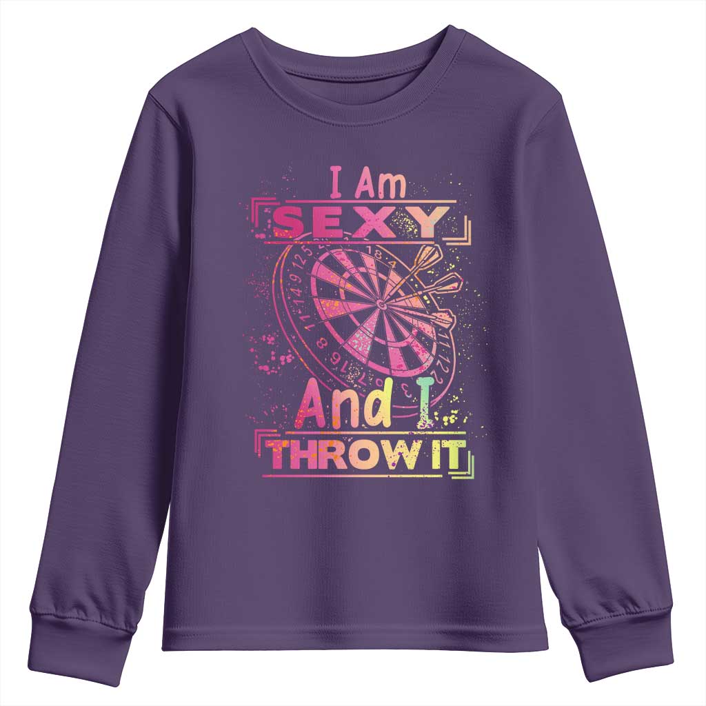 I Am Sexy And I Throw It Youth Sweatshirt Sexy Dart Player Gift - Wonder Print Shop
