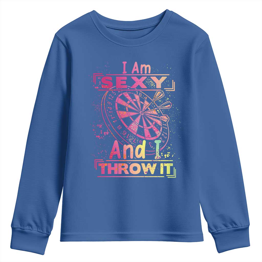 I Am Sexy And I Throw It Youth Sweatshirt Sexy Dart Player Gift - Wonder Print Shop