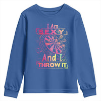 I Am Sexy And I Throw It Youth Sweatshirt Sexy Dart Player Gift - Wonder Print Shop