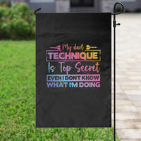 My Dart Technique Is Top Secret Garden Flag Funny Dartist Gift - Wonder Print Shop