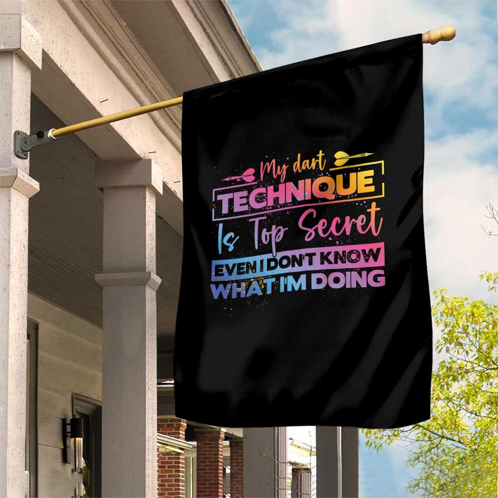 My Dart Technique Is Top Secret Garden Flag Funny Dartist Gift - Wonder Print Shop