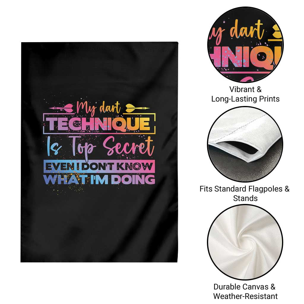 My Dart Technique Is Top Secret Garden Flag Funny Dartist Gift - Wonder Print Shop
