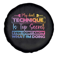 My Dart Technique Is Top Secret Spare Tire Cover Funny Dartist Gift - Wonder Print Shop
