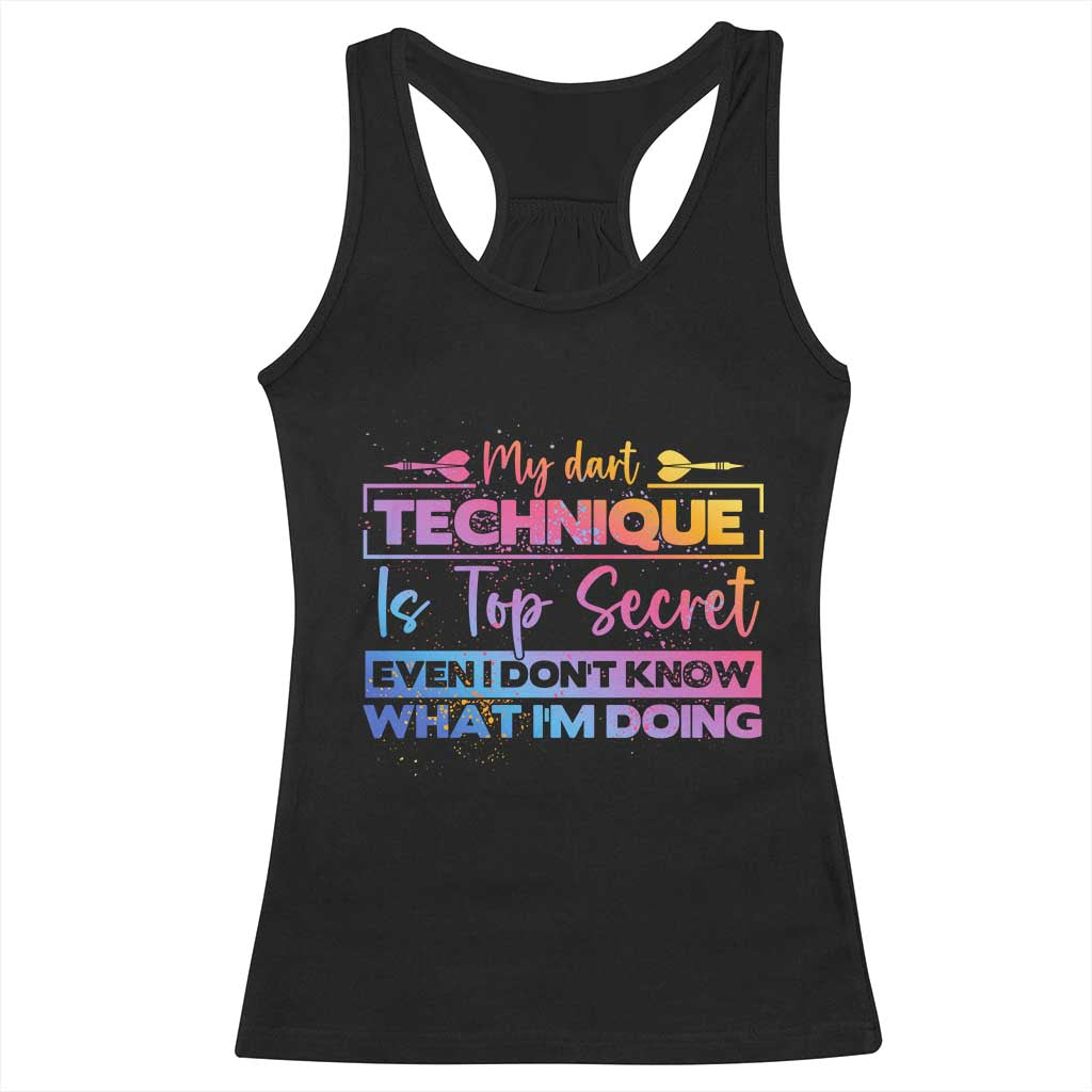 My Dart Technique Is Top Secret Racerback Tank Top Funny Dartist Gift - Wonder Print Shop