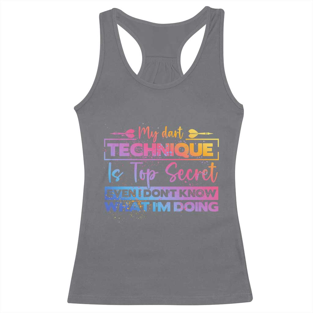 My Dart Technique Is Top Secret Racerback Tank Top Funny Dartist Gift - Wonder Print Shop