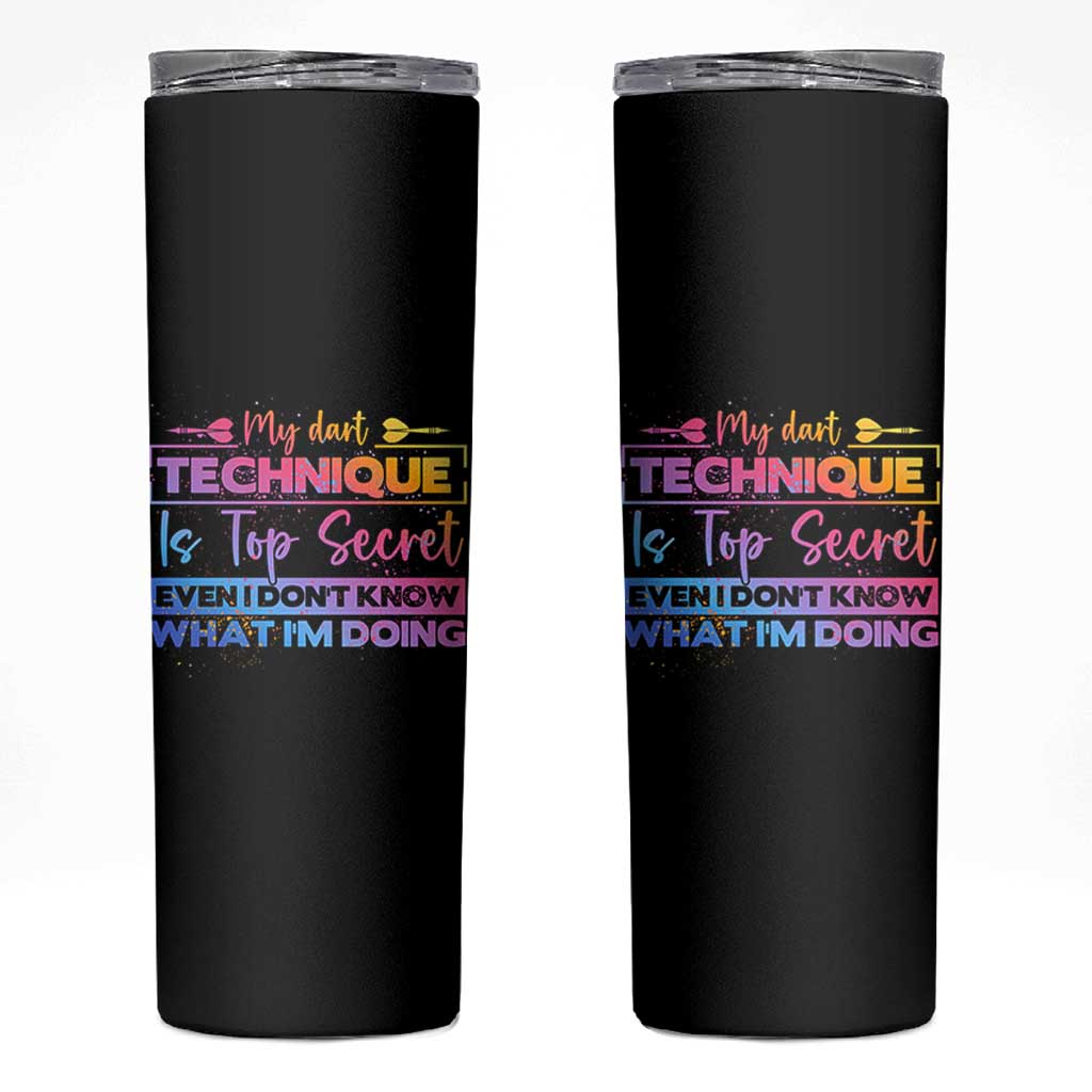 My Dart Technique Is Top Secret Skinny Tumbler Funny Dartist Gift - Wonder Print Shop