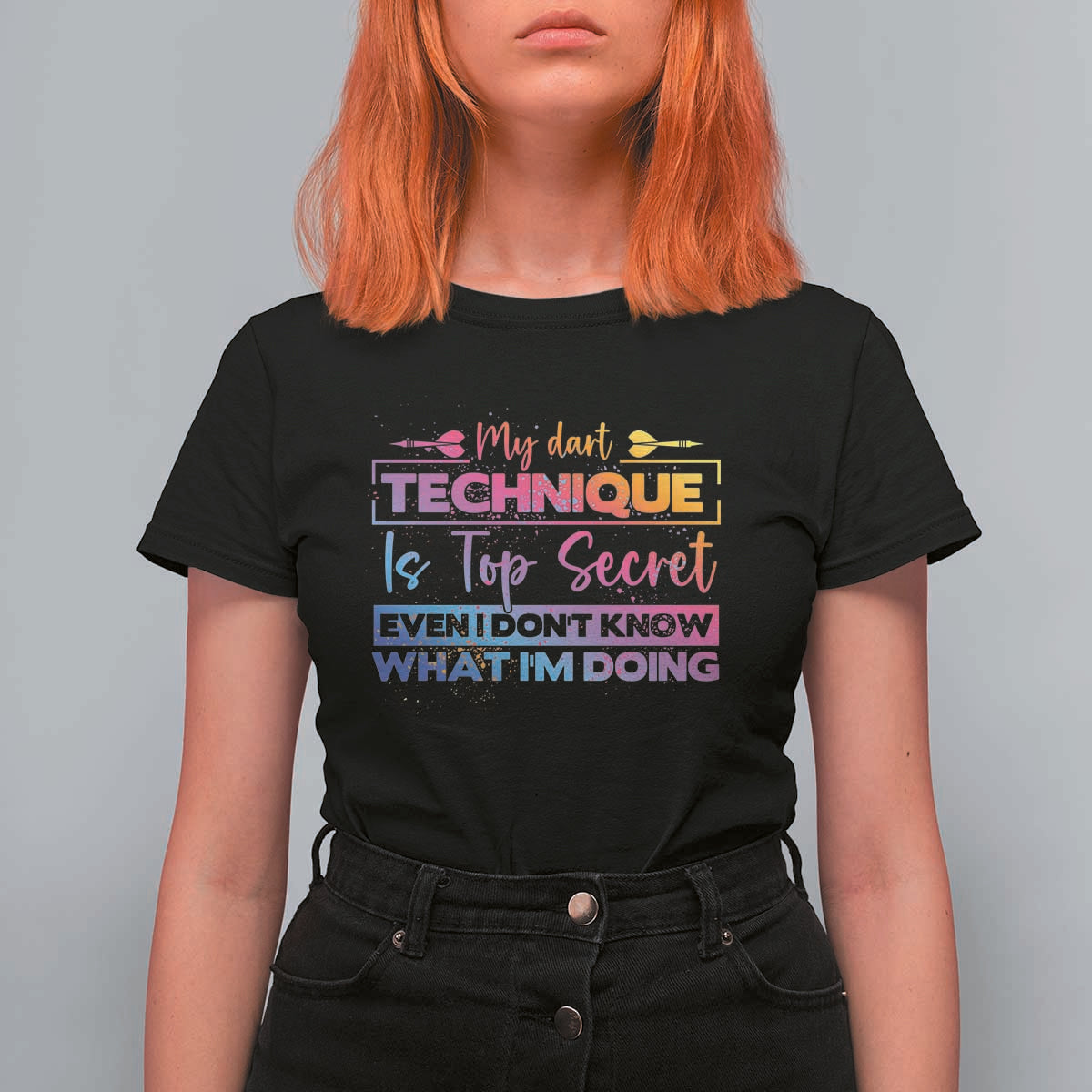 My Dart Technique Is Top Secret T Shirt For Women Funny Dartist Gift - Wonder Print Shop