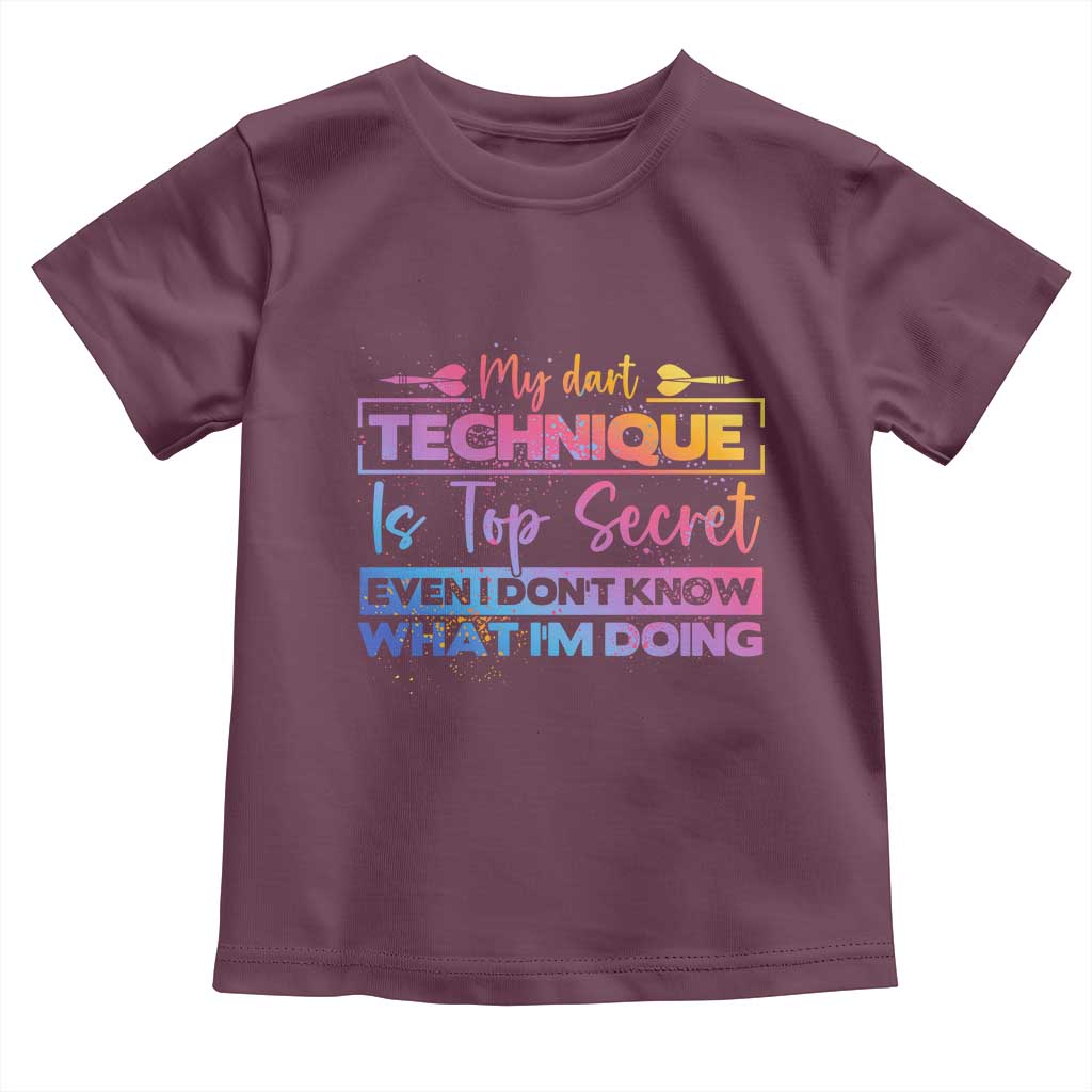 My Dart Technique Is Top Secret Toddler T Shirt Funny Dartist Gift - Wonder Print Shop