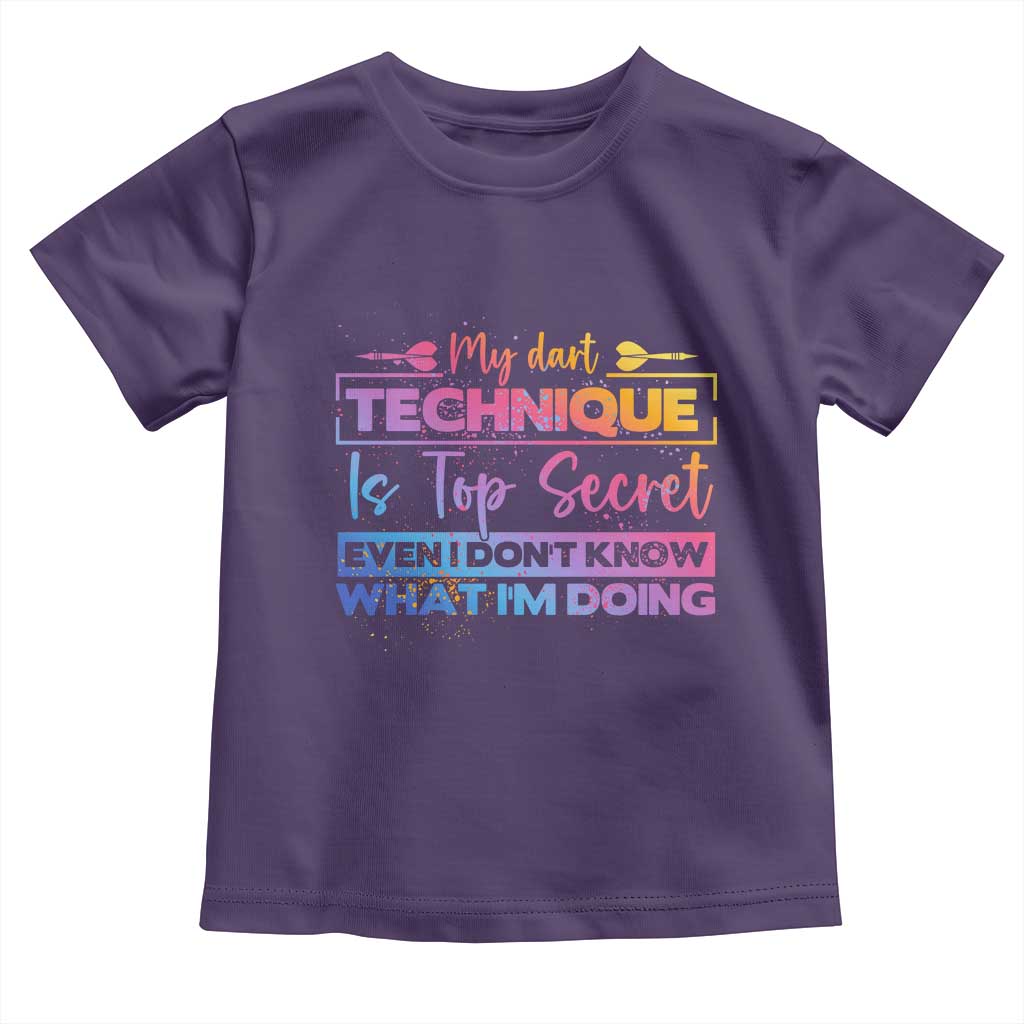 My Dart Technique Is Top Secret Toddler T Shirt Funny Dartist Gift - Wonder Print Shop