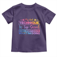 My Dart Technique Is Top Secret Toddler T Shirt Funny Dartist Gift - Wonder Print Shop